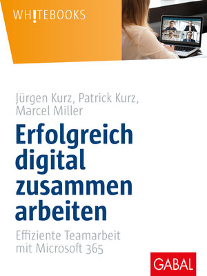 cover image of Erfolgreich digital zusammen arbeiten